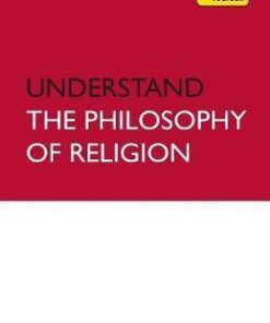 Understand the Philosophy of Religion: Teach Yourself - Mel Thompson