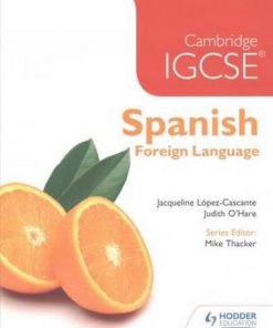 Cambridge IGCSE (R) and International Certificate Spanish Foreign Language - Judith O'Hare