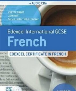 Edexcel International GCSE and Certificate French Teacher Resource and Audio-CDs - Yvette Grime