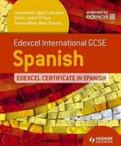 Edexcel International GCSE and Certificate Spanish - Judith O'Hare