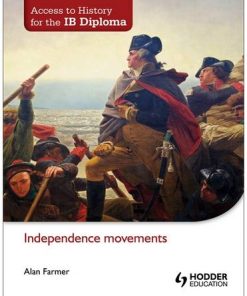 Access to History for the IB Diploma: Independence movements - Alan Farmer