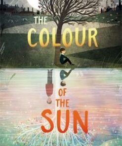 The Colour of the Sun - David Almond
