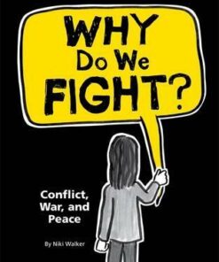 Why Do We Fight?: Conflict
