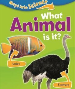 Ways Into Science: What Animal Is It? - Peter Riley