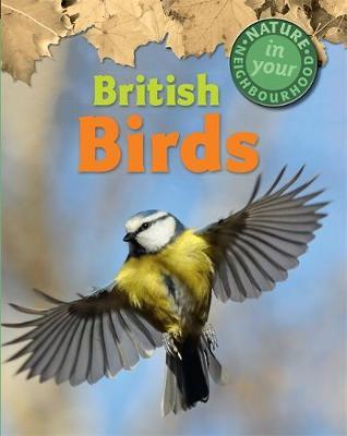 Nature in Your Neighbourhood: British Birds - Clare Collinson