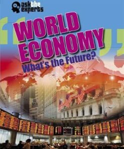 Ask the Experts: World Economy: What's the Future? - Matt Anniss
