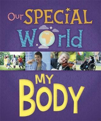 Our Special World: My Body - Liz Lennon