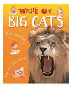 Write On: Big Cats - Clare Hibbert