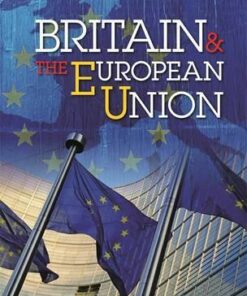 Britain and the European Union: A comprehensive guide for children - Simon Adams