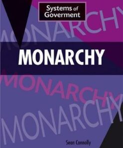 Systems of Government: Monarchy - Sean Connolly
