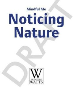 Mindful Me: Get Outdoors: A Mindfulness Guide to Noticing Nature - Paul Christelis