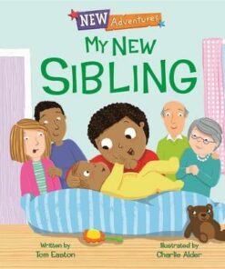 New Adventures: My New Sibling - Tom Easton