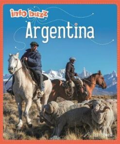 Info Buzz: Geography: Argentina - Izzi Howell