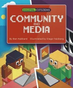 Digital Citizens: My Community and Media - Ben Hubbard