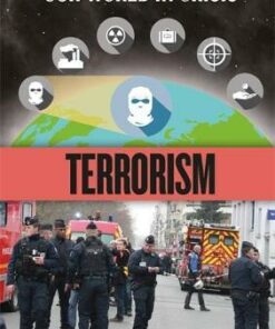 Our World in Crisis: Terrorism - Claudia Martin