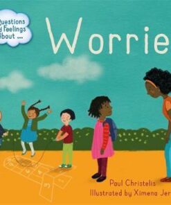 Questions and Feelings About: Worries - Ximena Jeria