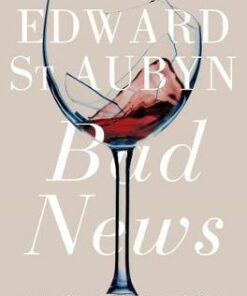 Bad News - Edward St Aubyn