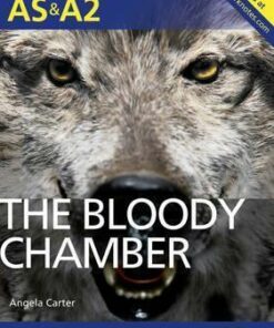 The Bloody Chamber: York Notes for AS & A2 - Steve Roberts