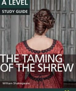 The Taming of the Shrew: York Notes for A-level - Rebecca Warren