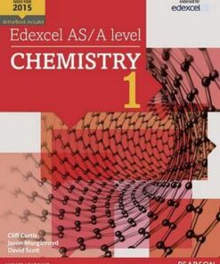 Edexcel AS/A level Chemistry Student Book 1 + ActiveBook - Cliff Curtis