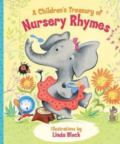 A Children's Treasury of Nursery Rhymes - Linda Bleck