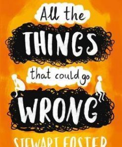 All The Things That Could Go Wrong - Stewart Foster