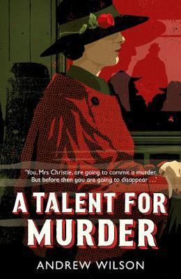 A Talent for Murder - Andrew Wilson