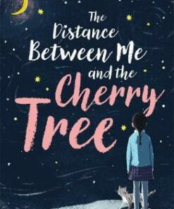 The Distance Between Me and the Cherry Tree - Paola Peretti