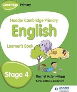 Hodder Cambridge Primary English: Learner's Book Stage 4 - Rachel Axten-Higgs