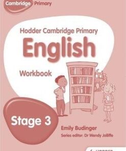 Hodder Cambridge Primary English: Work Book Stage 3 - Emily Budinger