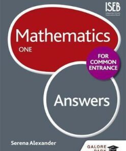 Mathematics for Common Entrance One Answers - Serena Alexander