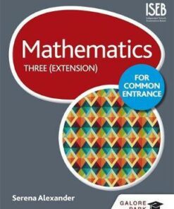 Mathematics for Common Entrance Three (Extension) - Serena Alexander