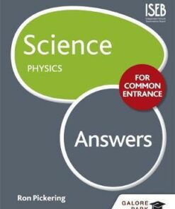 Science for Common Entrance: Physics Answers - Ron Pickering