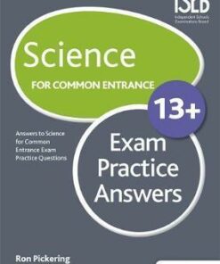 Science for Common Entrance 13+ Exam Practice Answers - Ron Pickering