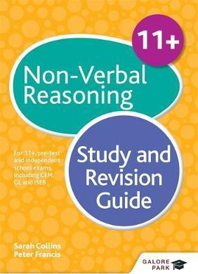 11+ Non-Verbal Reasoning Study and Revision Guide: For 11+