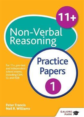 11+ Non-Verbal Reasoning Practice Papers 1: For 11+, pre-test and independent school exams including CEM, GL and ISEB 1 11+ Non-Verbal Reasoning Practice Papers 1: For 11+