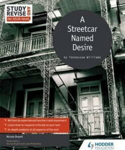 Study and Revise for AS/A-level: A Streetcar Named Desire - Nicola Onyett