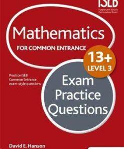 Mathematics Level 3 for Common Entrance at 13+ Exam Practice Questions - David Hanson