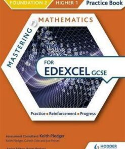 Mastering Mathematics Edexcel GCSE Practice Book: Foundation 2/Higher 1 - Keith Pledger