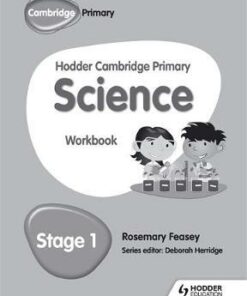Hodder Cambridge Primary Science Workbook 1 - Rosemary Feasey