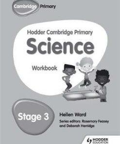 Hodder Cambridge Primary Science Workbook 3 - Hellen Ward