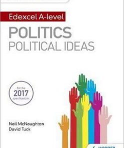 My Revision Notes: Edexcel A-level Politics: Political Ideas - Neil McNaughton