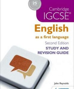 Cambridge IGCSE English First Language Study and Revision Guide - John Reynolds