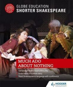 Globe Education Shorter Shakespeare: Much Ado About Nothing - Globe Education