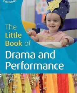 The Little Book of Drama and Performance - Cler Lewis