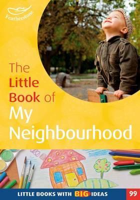 The Little Book of My Neighbourhood - Judith Harries