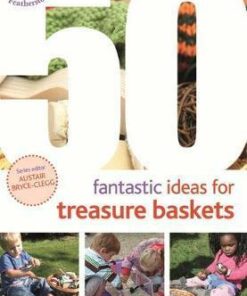50 Fantastic Ideas for Treasure Baskets - Sue Gascoyne