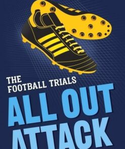 The Football Trials: All Out Attack - John Hickman