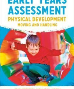 Early Years Assessment: Physical Development: Moving and Handling - Trudi Fitzhenry