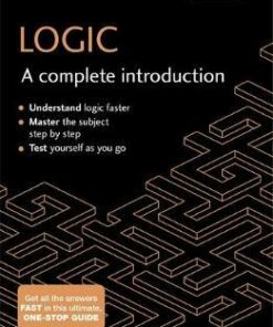Logic: A Complete Introduction: Teach Yourself - Siu-Fan Lee